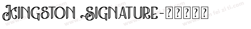 Kingston Signature字体转换